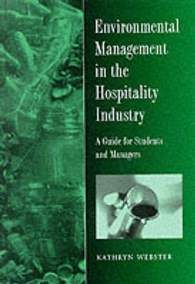 Environmental Management in the Hospitality Industry - Kathryn Webster