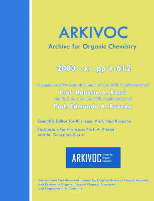 Arkivoc 2003 (X) Commemorative for Prof. Roberto A. Rossi and Prof. Edmundo A. Ruveda - 