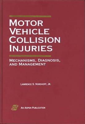 Motor Vehicle Collision Injuries - Jr. Lawrence Nordhoff