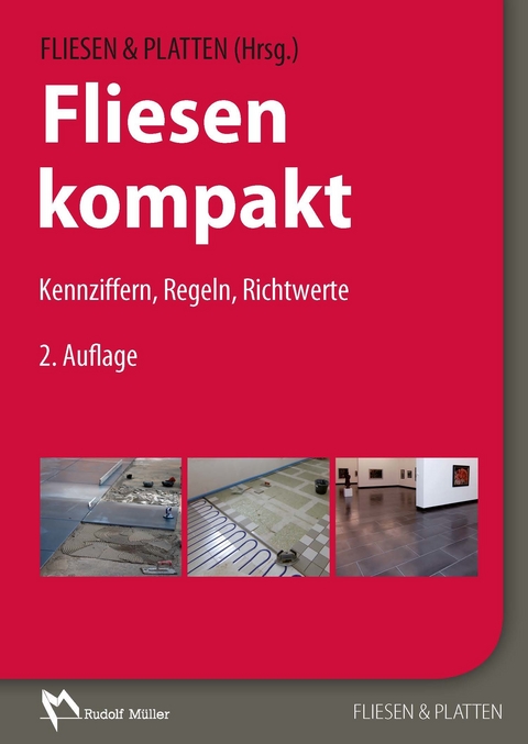 Fliesen kompakt - E-Book (PDF) -  Friedrich Höltkemeyer,  Ralf Ertl,  Werner Hagemann,  Walter Mauer,  Hans-Joachim Mehmcke,  Jörg Sieksmei