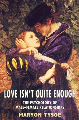 Love Isn’t Quite Enough - Maryon Tysoe