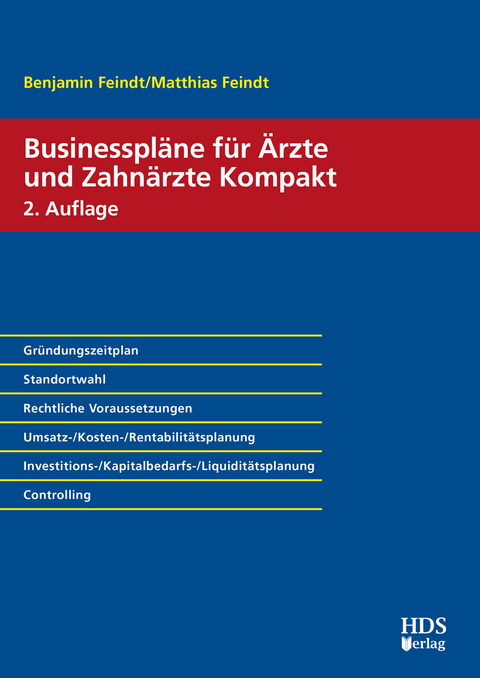 Businesspläne für Ärzte und Zahnärzte Kompakt -  Benjamin Feindt,  Matthias Feindt