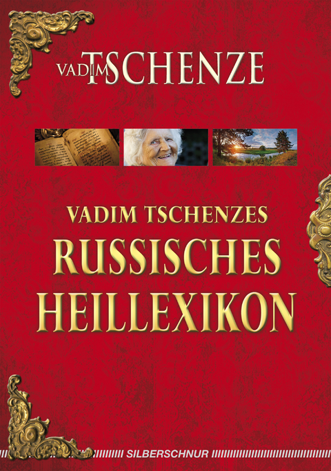 Vadim Tschenzes russisches Heillexikon - Vadim Tschenze