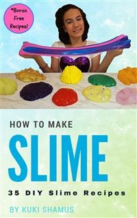 How to Make Slime - Kuki Shamus