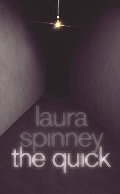 The Quick - Laura Spinney