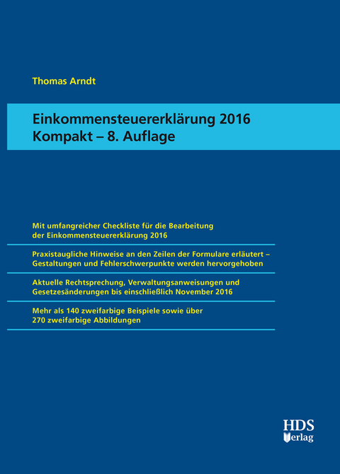 Einkommensteuererklärung 2016 Kompakt -  Thomas Arndt