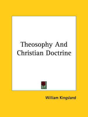 Theosophy And Christian Doctrine - William Kingsland