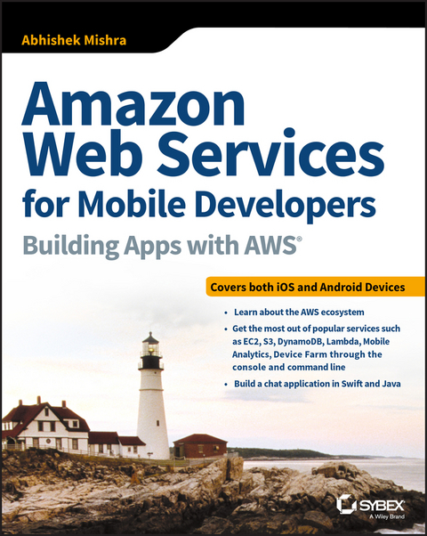 Amazon Web Services for Mobile Developers -  Abhishek Mishra