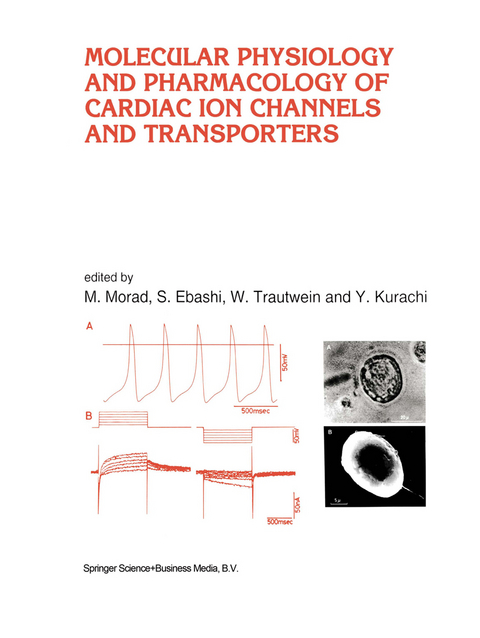 Molecular Physiology and Pharmacology of Cardiac Ion Channels and Transporters - 