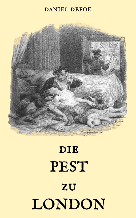 Die Pest zu London - Daniel Defoe