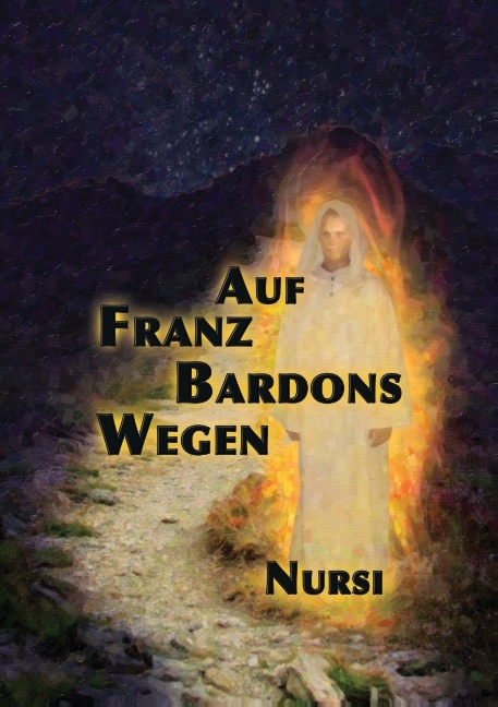 Auf Franz Bardons Wegen - A. Nursi