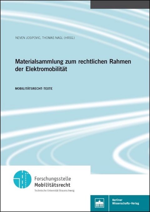 Materialsammlung zum rechtlichen Rahmen der Elektromobilität - 