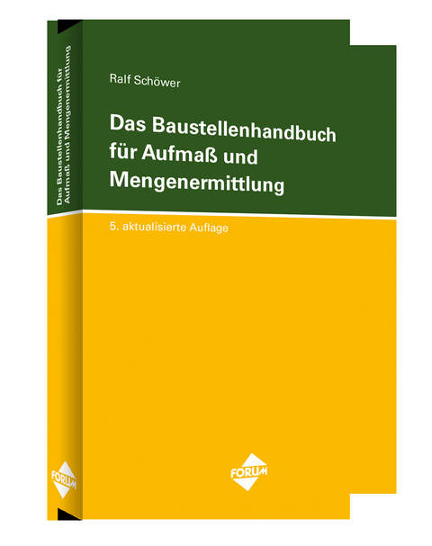 Das Baustellenhandbuch für Aufmass und Mengenermittlung - 