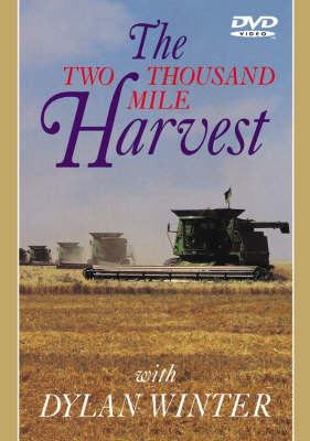 The Two Thousand Mile Harvest - Dylan Winter