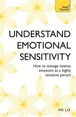 Emotional Sensitivity and Intensity -  Imi Lo