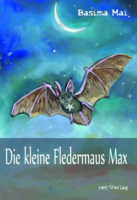 Die kleine Fledermaus Max - Basima Mai