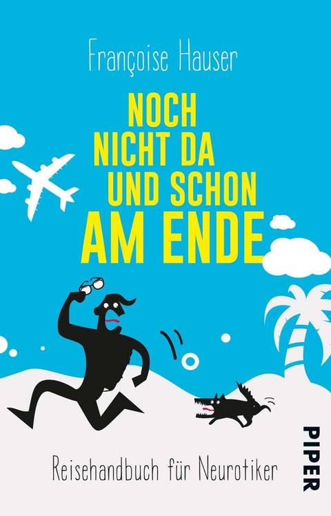 Noch nicht da und schon am Ende - Françoise Hauser