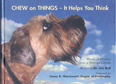 Chew on Things - It Helps You Think - Iris Bell