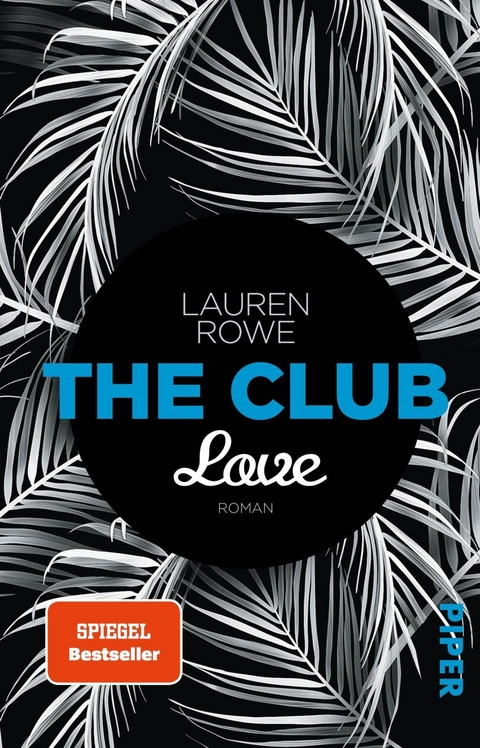 The Club – Love - Lauren Rowe