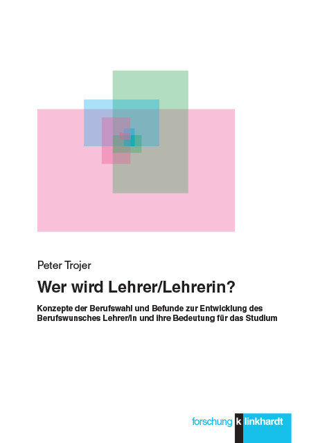 Wer wird Lehrer/Lehrerin? -  Peter Trojer