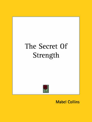 The Secret Of Strength - Mabel Collins