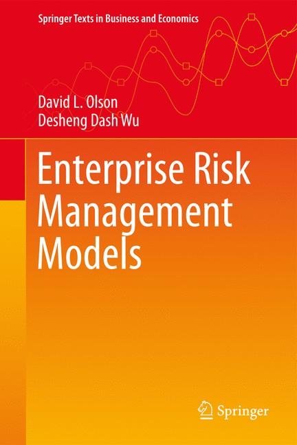 Enterprise Risk Management Models - David L. Olson, Desheng Dash Wu