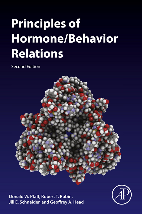 Principles of Hormone/Behavior Relations -  Geoff Head,  Donald W. Pfaff,  Robert T Rubin,  Jill E. Schneider