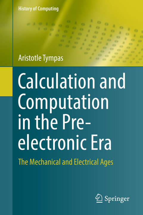 Calculation and Computation in the Pre-electronic Era - Aristotle Tympas