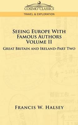 Seeing Europe with Famous Authors - Francis W Halsey