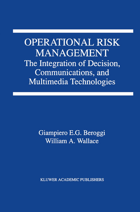 Operational Risk Management - Giampiero Beroggi, W.A. Wallace