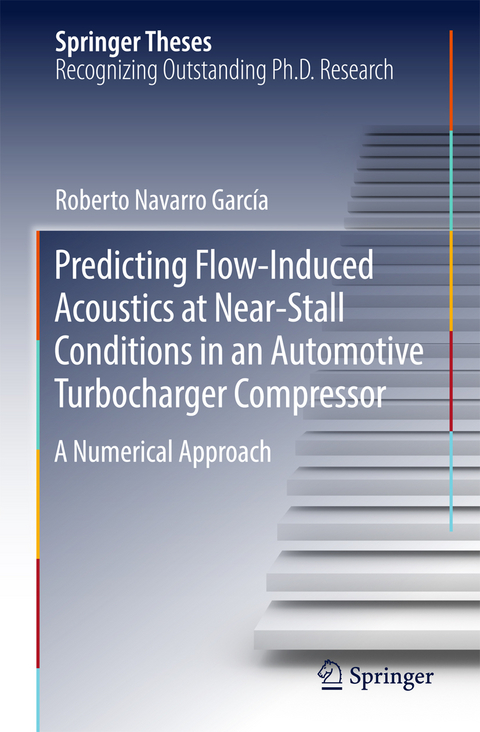 Predicting Flow-Induced Acoustics at Near-Stall Conditions in an Automotive Turbocharger Compressor - Roberto Navarro García