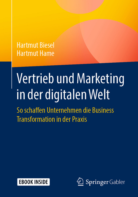 Vertrieb und Marketing in der digitalen Welt - Hartmut Biesel, Hartmut Hame