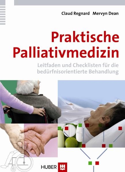 Praktische Palliativmedizin - Claud Regnard, Mervyn Dean