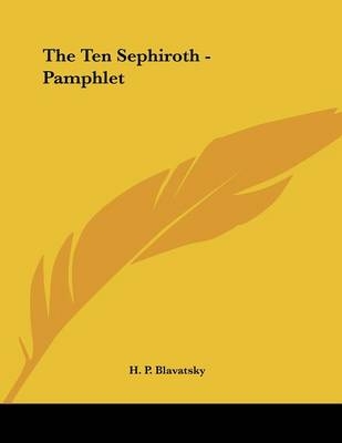 The Ten Sephiroth - Pamphlet - H P Blavatsky