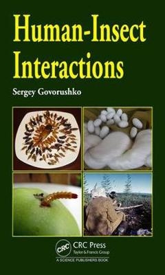 Human-Insect Interactions -  Sergey Govorushko