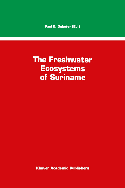 The Freshwater Ecosystems of Suriname - 