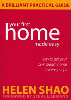 Your First Home Made Easy - Helen Shao