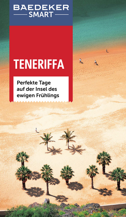 Baedeker SMART Reiseführer Teneriffa - Rolf Goetz, Lindsay Hunt, Damien Simonis, Lindsay Bennett