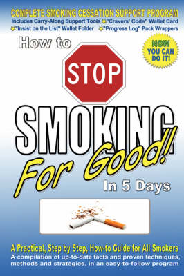 How to Stop Smoking for Good in 5 Days - Scot M Fetherston