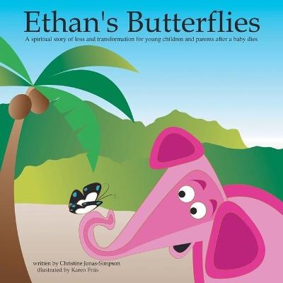 Ethan's Butterflies - Christine Jonas-Simpson