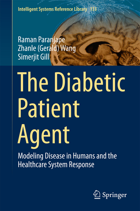 The Diabetic Patient Agent -  Raman Paranjape,  Zhanle (Gerald) Wang,  Simerjit Gill