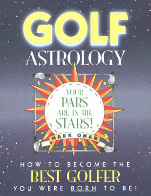 Golf Astrology - Mark Oman