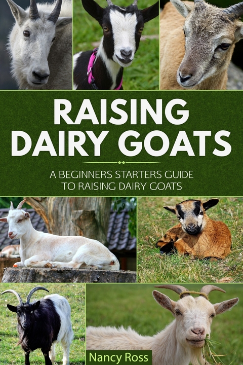 Raising Dairy Goats -  Nancy Ross