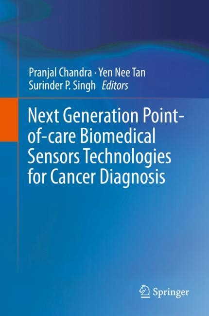 Next Generation Point-of-care Biomedical Sensors Technologies for Cancer Diagnosis - 