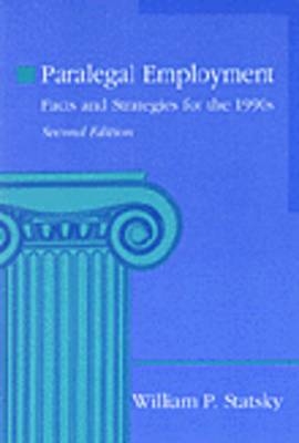 Paralegal Employment Facts 1990s - William P Statsky,  STATSKY