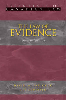 The Law of Evidence - David M Paciocco, Lee Stuesser