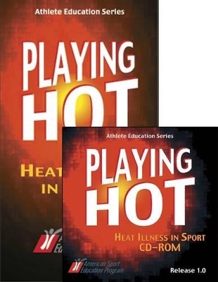 Playing Hot: Heat Illness in Sport Kit-Ntsc -  American Sport Education Program