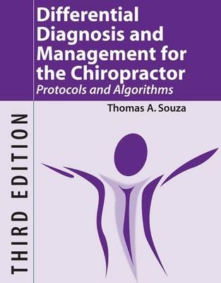 Differential Diagnosis and Management for the Chiropractor - Thomas A. Souza