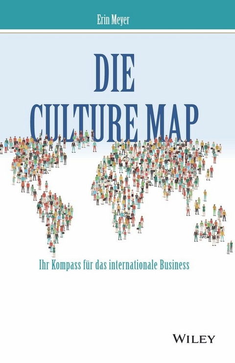 Die Culture Map - Erin Meyer, Andreas Schieberle, Marlies Ferber