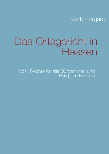 Das Ortsgericht in Hessen - Mark Borgard